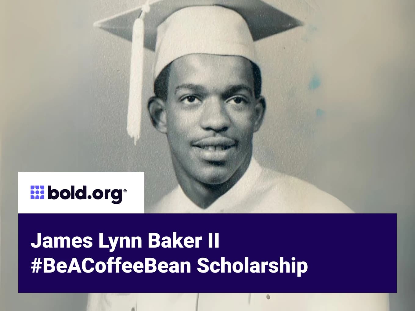 James Lynn Baker II #BeACoffeeBean Scholarship