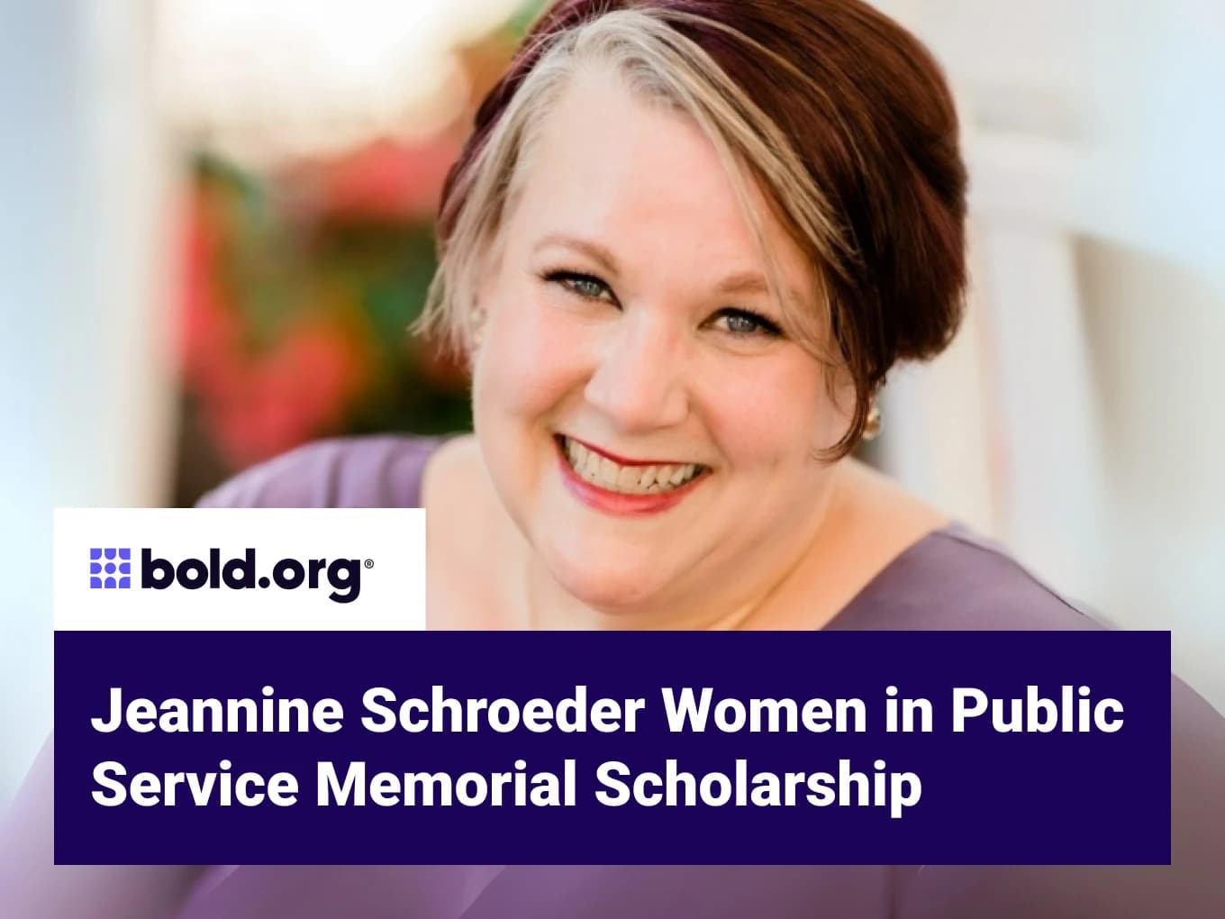 Jeannine Schroeder Women in Public Service Memorial Scholarship