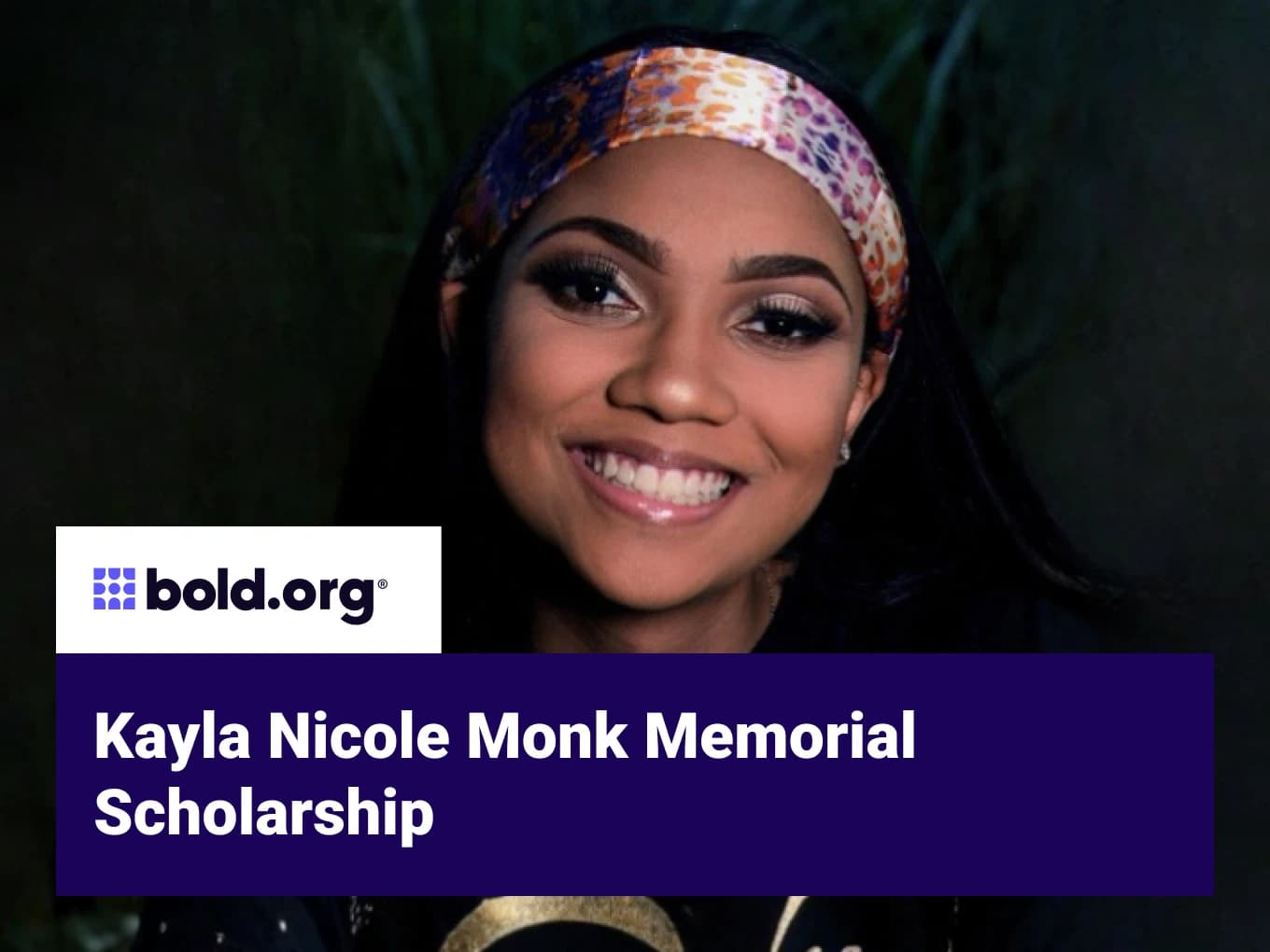 Kayla Nicole Monk Memorial Scholarship