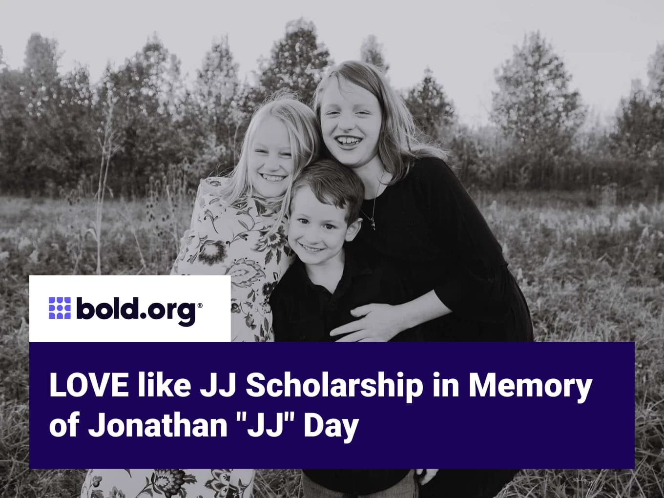 LOVE like JJ Scholarship in Memory of Jonathan "JJ" Day