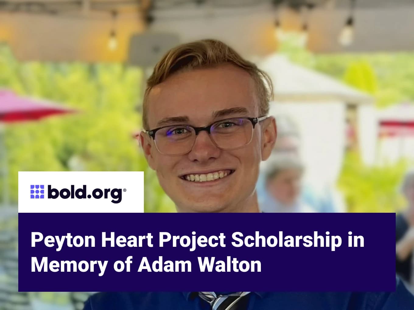Peyton Heart Project Scholarship in Memory of Adam Walton