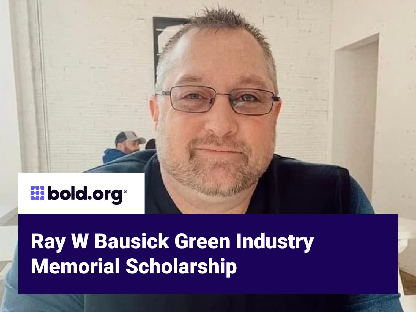 Ray W Bausick Green Industry Memorial Scholarship