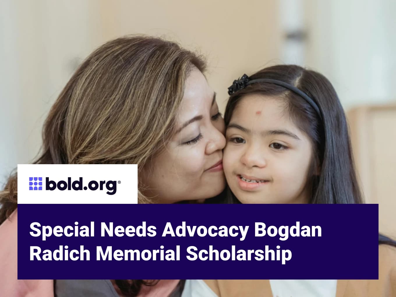 Special Needs Advocacy Bogdan Radich Memorial Scholarship