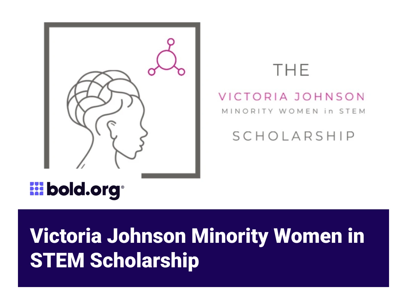 Victoria Johnson Minority Women in STEM Scholarship