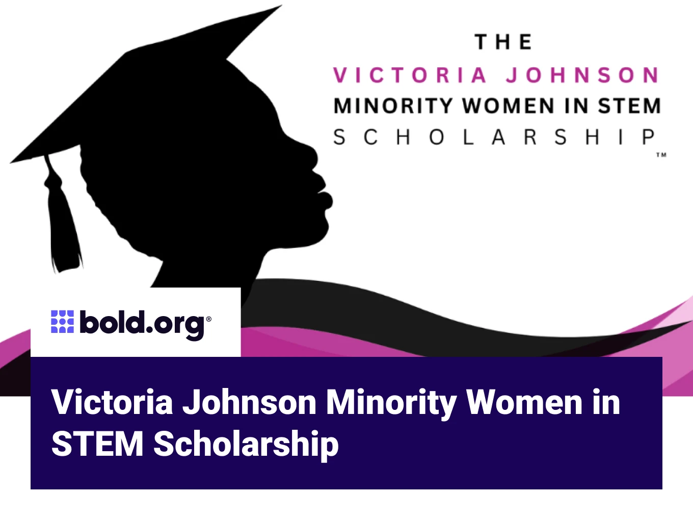 Victoria Johnson Minority Women in STEM Scholarship