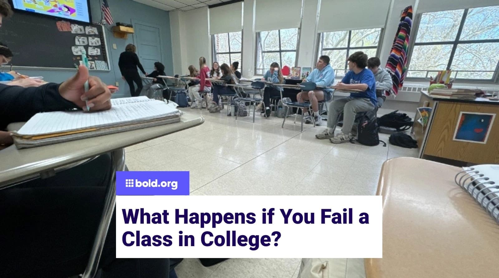 Whatnot Fails What Happens if You Fail a Class in College? | Bold.org | Bold.org