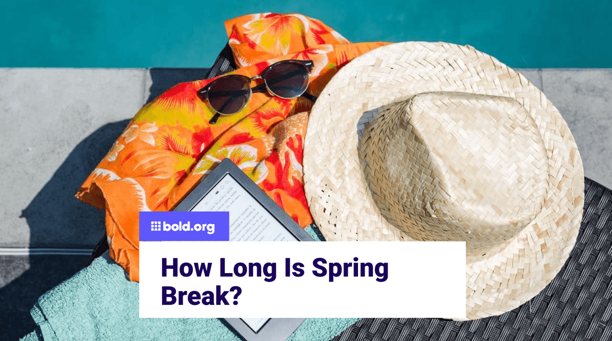 How Long Is Spring Break in 2025? | Bold.org