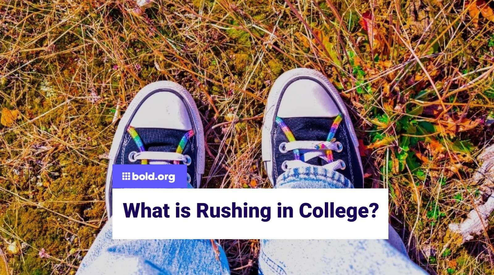 College Rushing Fraternities What Is Rushing in College? | Bold.org | Bold.org