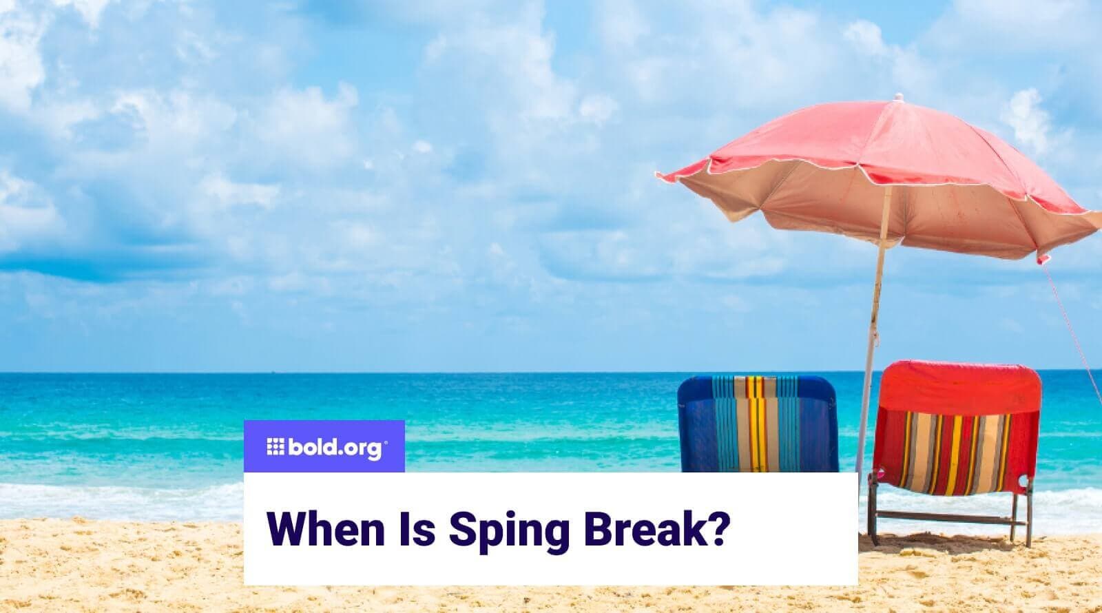 When Is Spring Break In 2026? | Bold.org